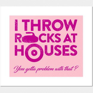 I throw rocks at houses Posters and Art